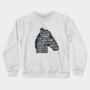 We are not doomed Crewneck Sweatshirt